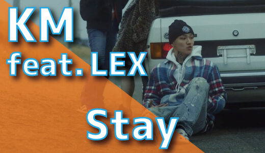 KM (feat. LEX) – Stay