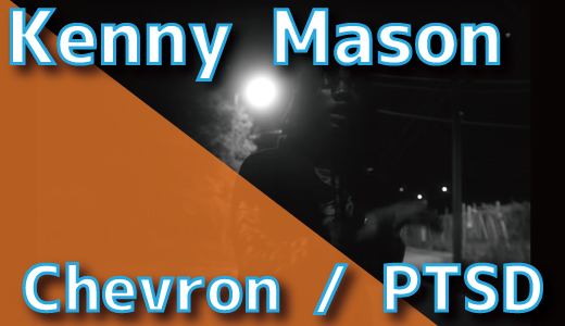 Kenny Mason - Chevron / PTSD
