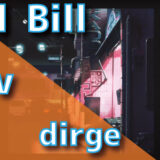 Kill Bill x Rav - dirge