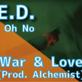 M.E.D. (feat. Oh No) - War & Love (Prod. Alchemist)