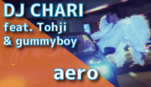 DJ CHARI (feat. Tohji & gummyboy) – aero