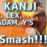 DJ KANJI (feat. LEX, HIYADAM, Y'S) - Smash!!!