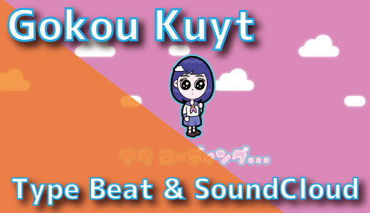Gokou Kuyt – Type Beat & SoundCloud