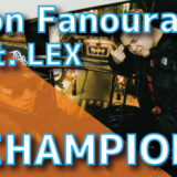 Leon Fanourakis (feat. LEX) - CHAMPION (prod. Oakerdidit & combustion)