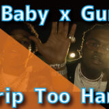 Lil Baby x Gunna - Drip Too Hard