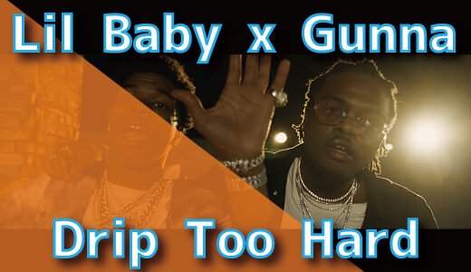 Lil Baby x Gunna - Drip Too Hard