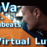 VaVa (feat. tofubeats) - Virtual Luv