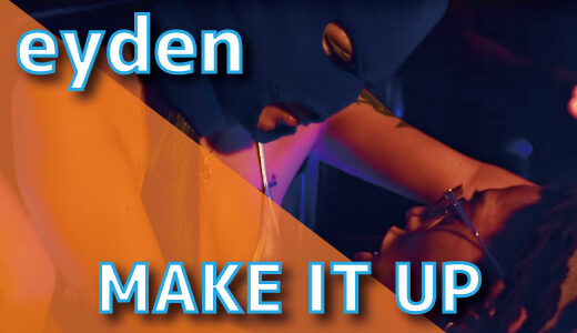 eyden – MAKE IT UP