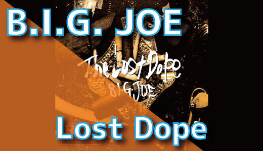 B.I.G. JOE – Lost Dope