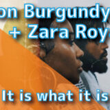 Eshon Burgundy + Zara Royalty - It is what it is