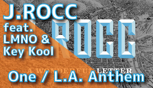 J Rocc (feat. LMNO & Key Kool) – One / L.A. Anthem