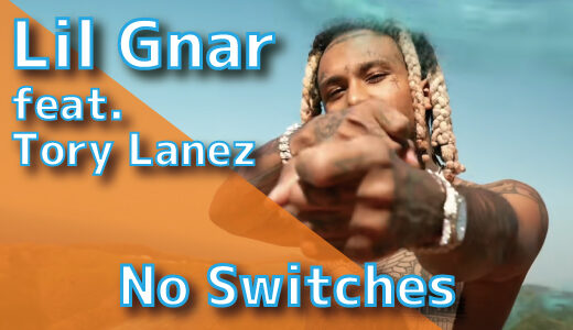 Lil Gnar (feat. Tory Lanez) – No Switches