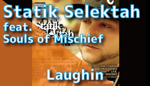 Statik Selektah (feat. Souls of Mischief) – Laughin