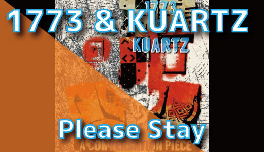 1773 ＆ KUARTZ – Please Stay