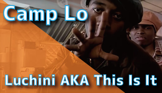 Camp Lo – Luchini AKA This Is It