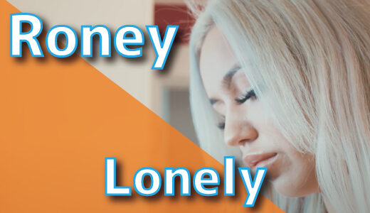 Roney – Lonely